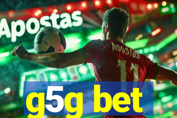 g5g bet